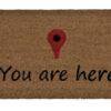 Uksematt "You Are Here"